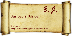 Bartsch János névjegykártya